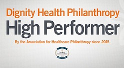 Dignity Health Philanthropy: High Performer